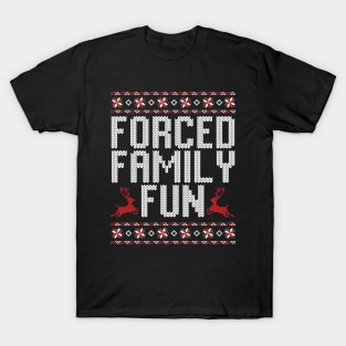 Forced Family Fun T-Shirt